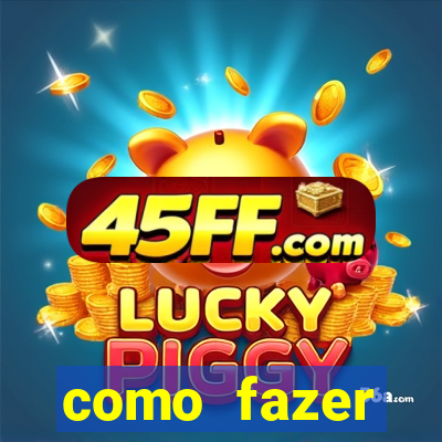 como fazer masturbador caseiro